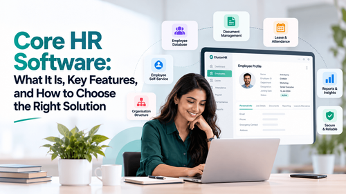 Core HR Software: What It Is, Key Features, and How to Choose the Right Solution