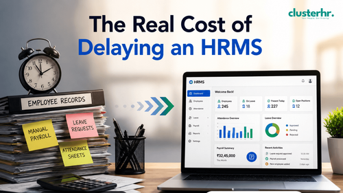 The Biggest HR Expense Isn't Buying an HRMS. It's Waiting Too Long.